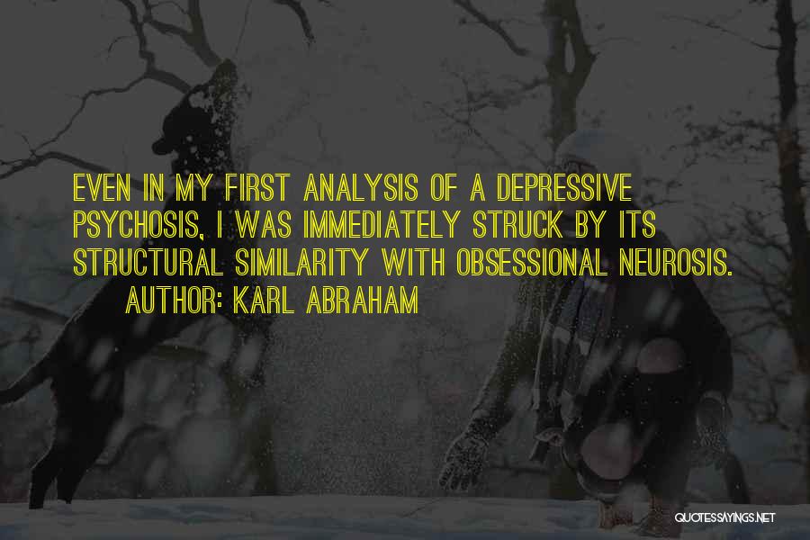 Structural Analysis Quotes By Karl Abraham