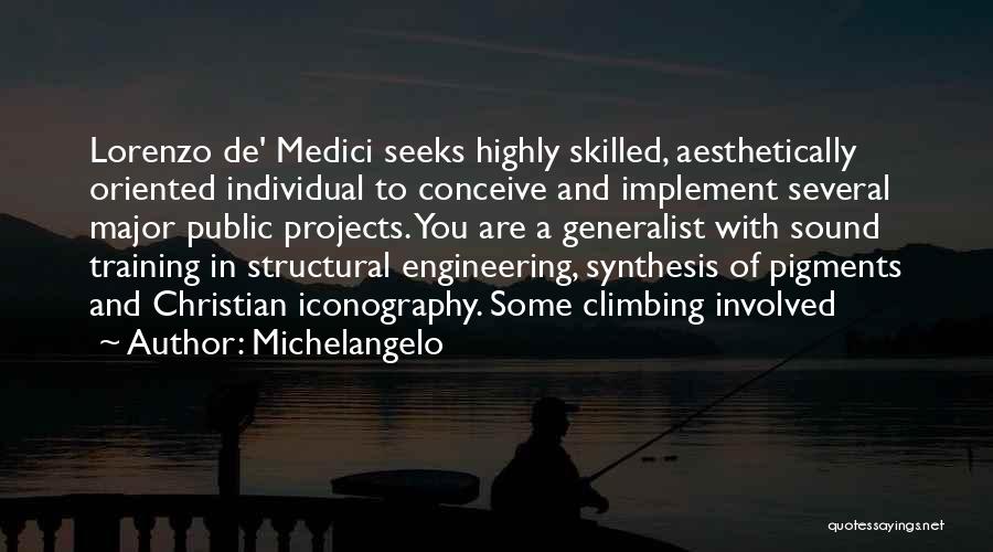 Structural Engineering Quotes By Michelangelo