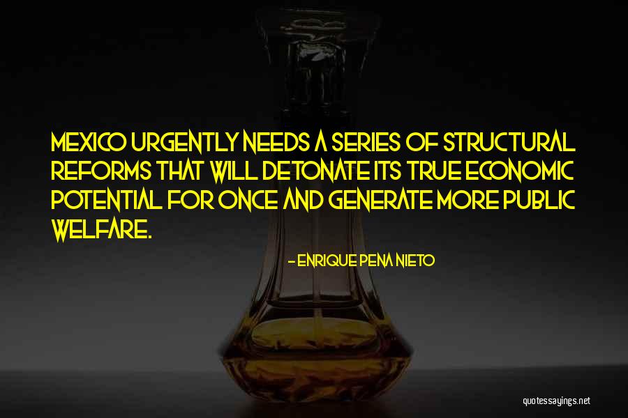 Structural Quotes By Enrique Pena Nieto Structural Quotes By Enrique Pena Nieto
