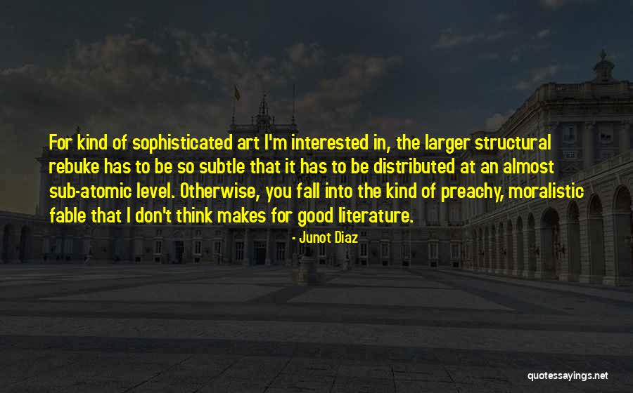 Structural Quotes By Junot Diaz Structural Quotes By Junot Diaz