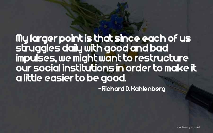 Structural Quotes By Richard D. Kahlenberg Structural Quotes By Richard D. Kahlenberg