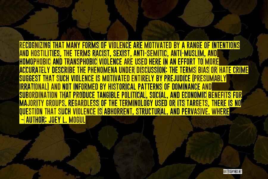 Structural Violence Quotes By Joey L. Mogul