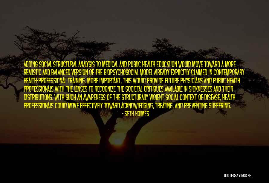 Structurally Quotes By Seth Holmes Structurally Quotes By Seth Holmes