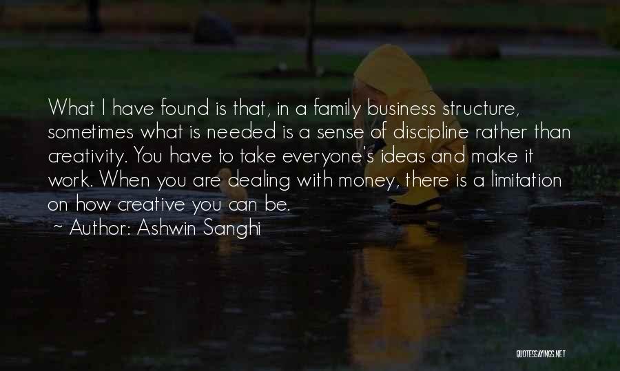Structure And Discipline Quotes By Ashwin Sanghi