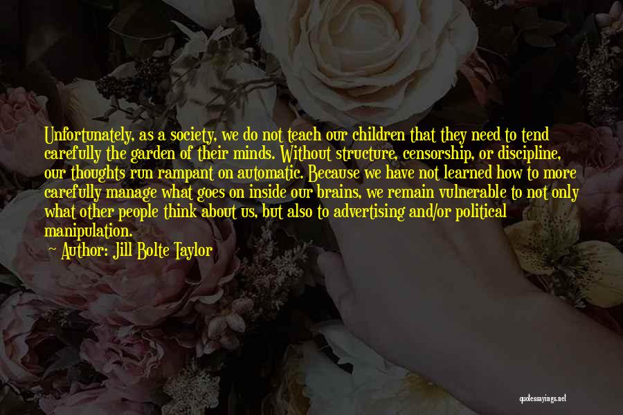 Structure And Discipline Quotes By Jill Bolte Taylor