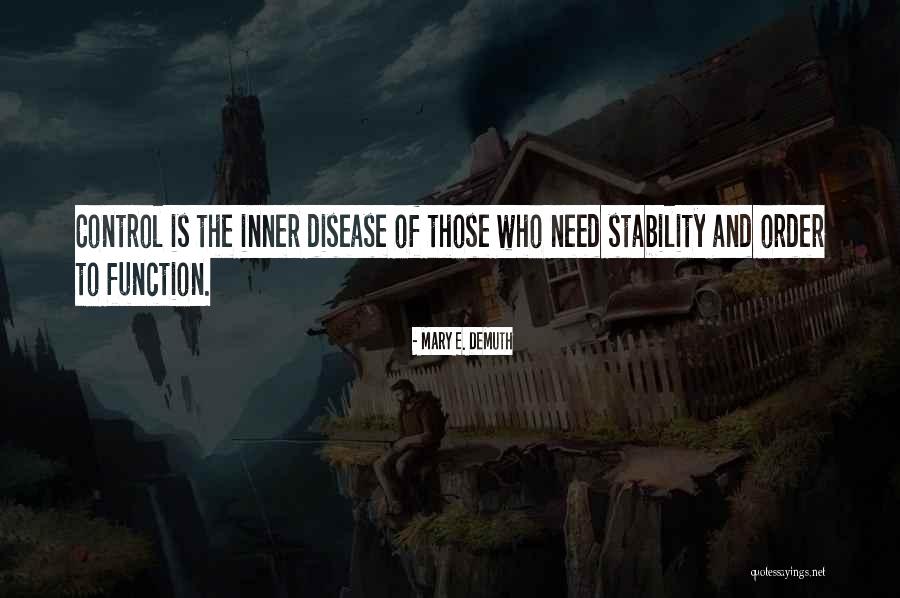 Structure And Function Quotes By Mary E. DeMuth Structure And Function Quotes By Mary E. DeMuth