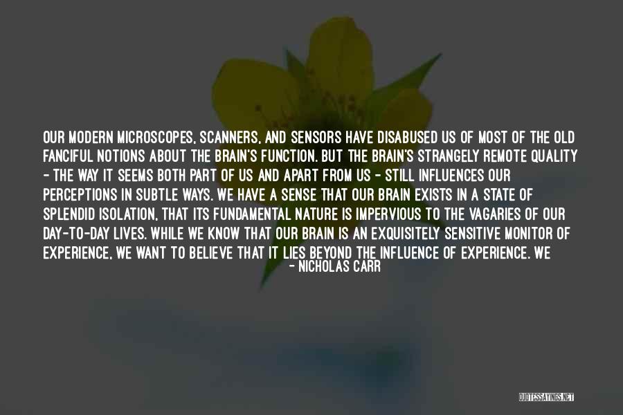 Structure And Function Quotes By Nicholas Carr Structure And Function Quotes By Nicholas Carr
