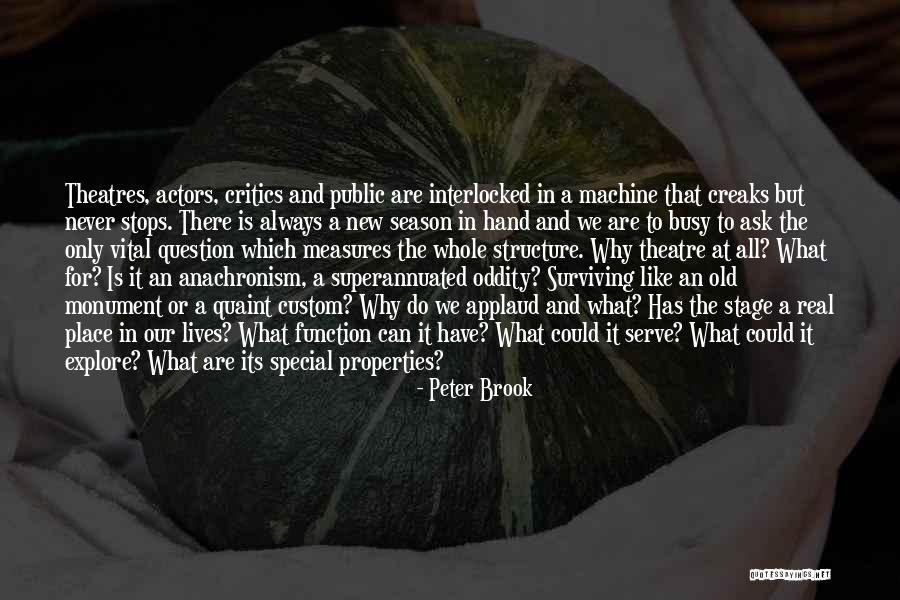 Structure And Function Quotes By Peter Brook Structure And Function Quotes By Peter Brook