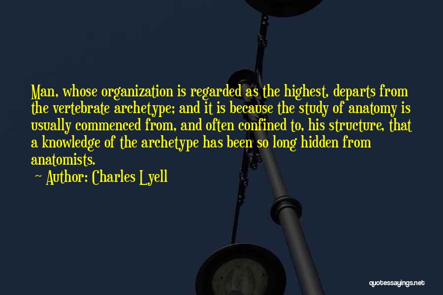 Structure And Organization Quotes By Charles Lyell