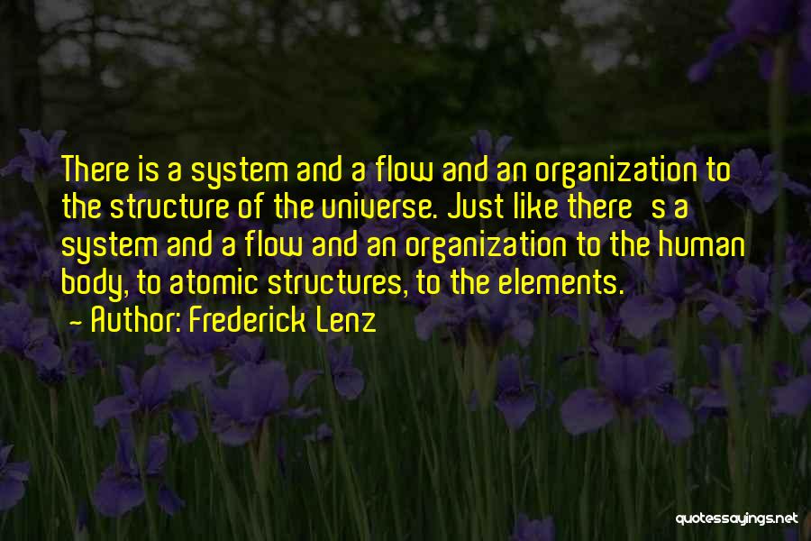 Structure And Organization Quotes By Frederick Lenz