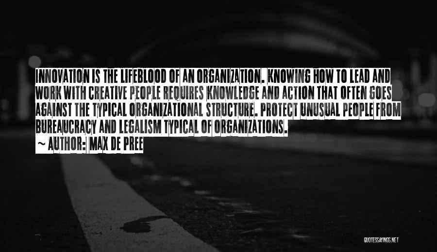 Structure And Organization Quotes By Max De Pree