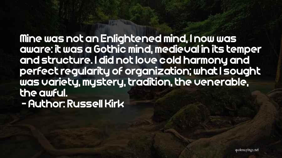 Structure And Organization Quotes By Russell Kirk