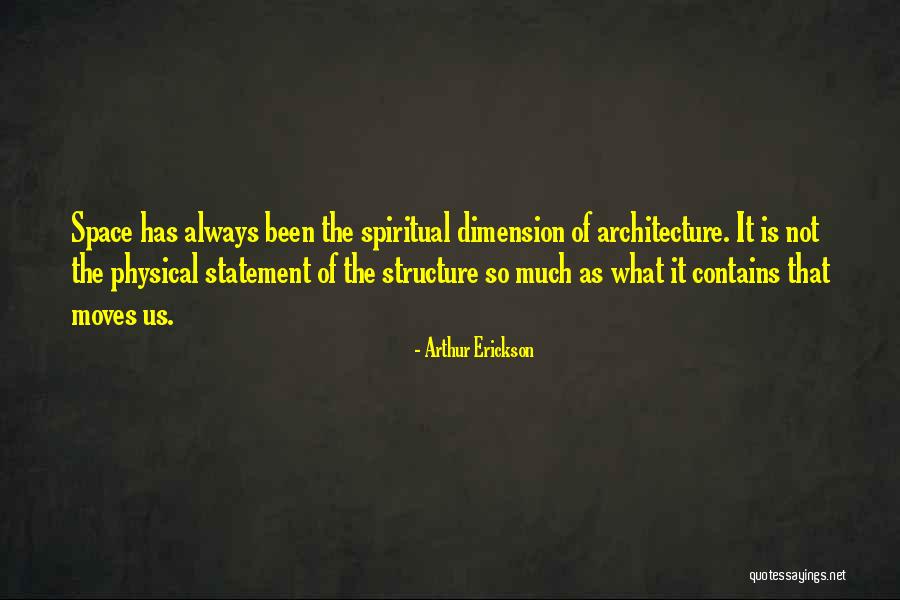 Structure In Architecture Quotes By Arthur Erickson Structure In Architecture Quotes By Arthur Erickson