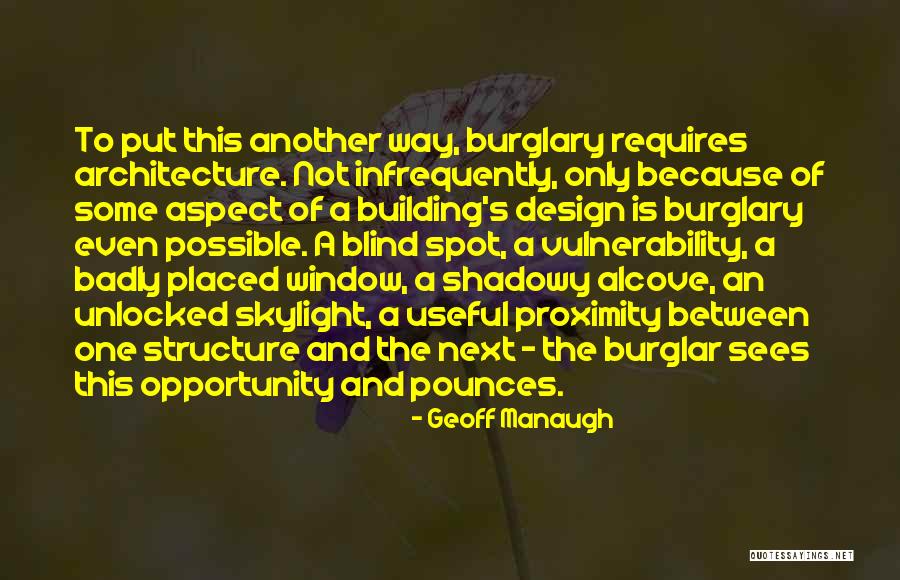 Structure In Architecture Quotes By Geoff Manaugh Structure In Architecture Quotes By Geoff Manaugh