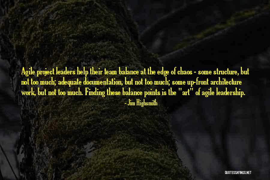 Structure In Architecture Quotes By Jim Highsmith Structure In Architecture Quotes By Jim Highsmith