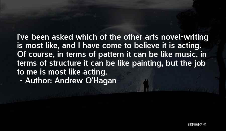 Structure In Writing Quotes By Andrew O'Hagan