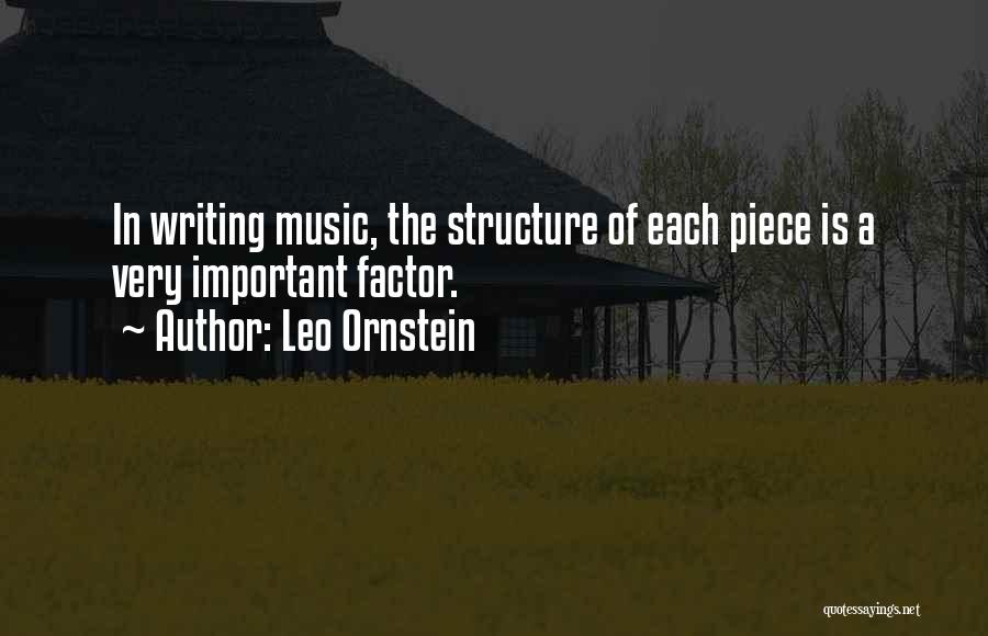 Structure In Writing Quotes By Leo Ornstein