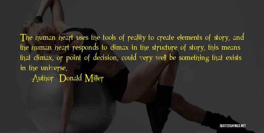 Structure Quotes By Donald Miller