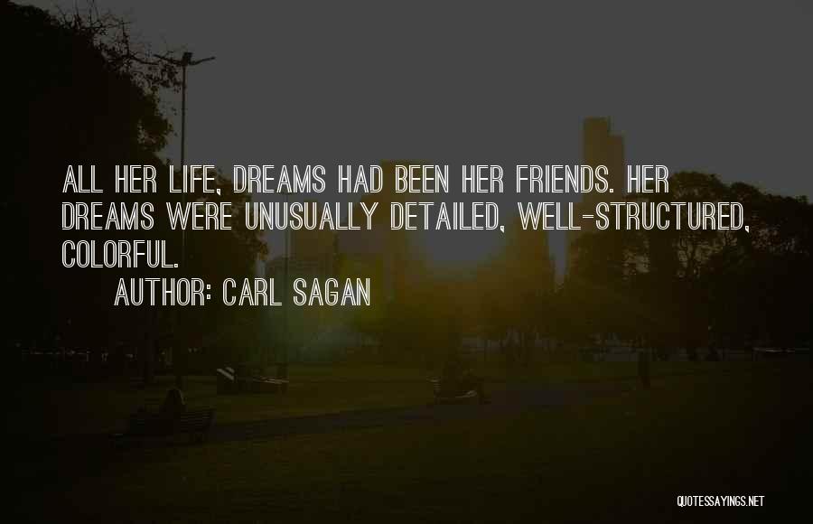 Structured Life Quotes By Carl Sagan