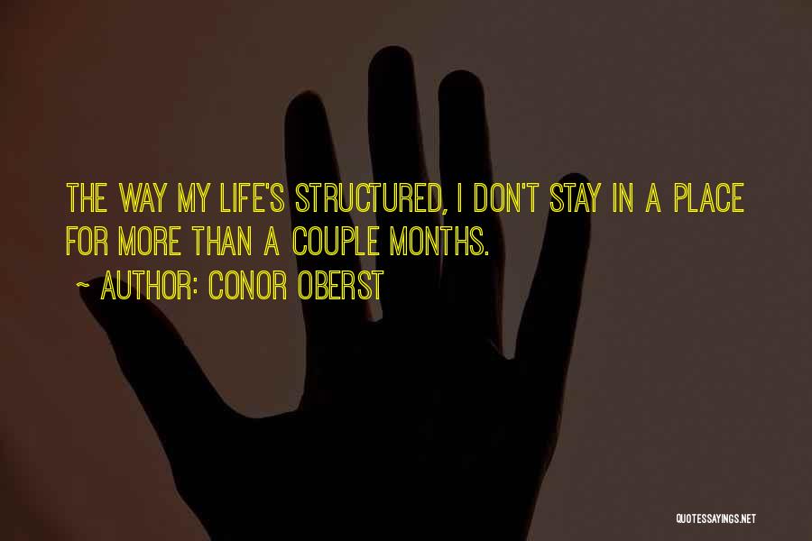 Structured Life Quotes By Conor Oberst
