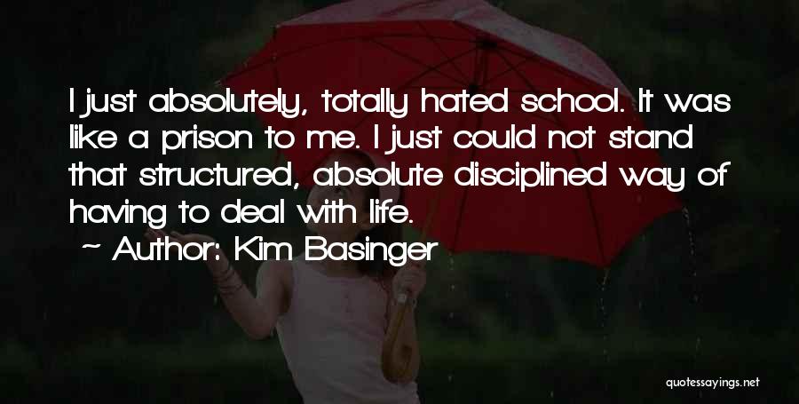 Structured Life Quotes By Kim Basinger