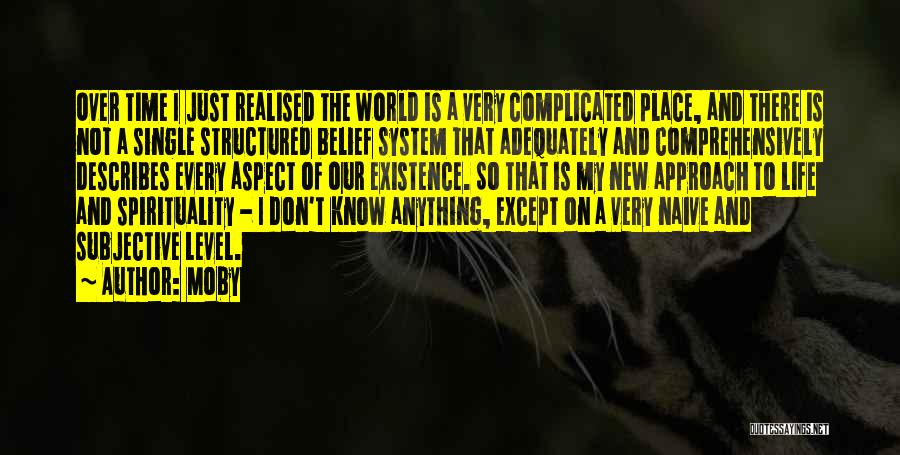 Structured Life Quotes By Moby