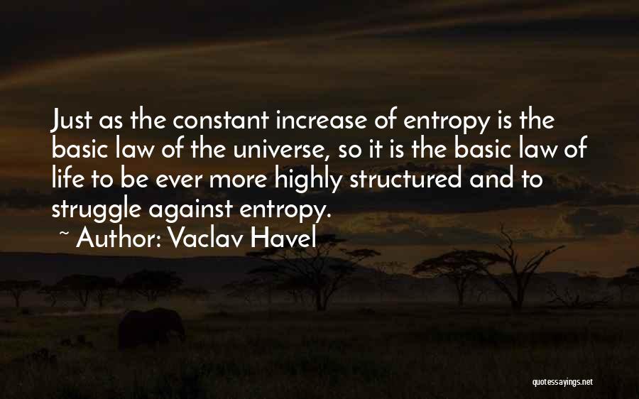 Structured Life Quotes By Vaclav Havel