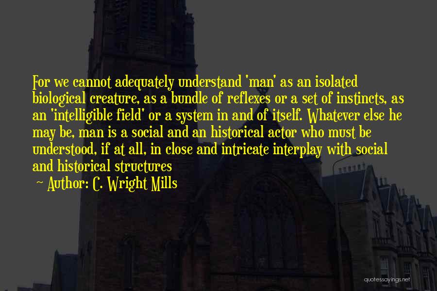 Structures Quotes By C. Wright Mills