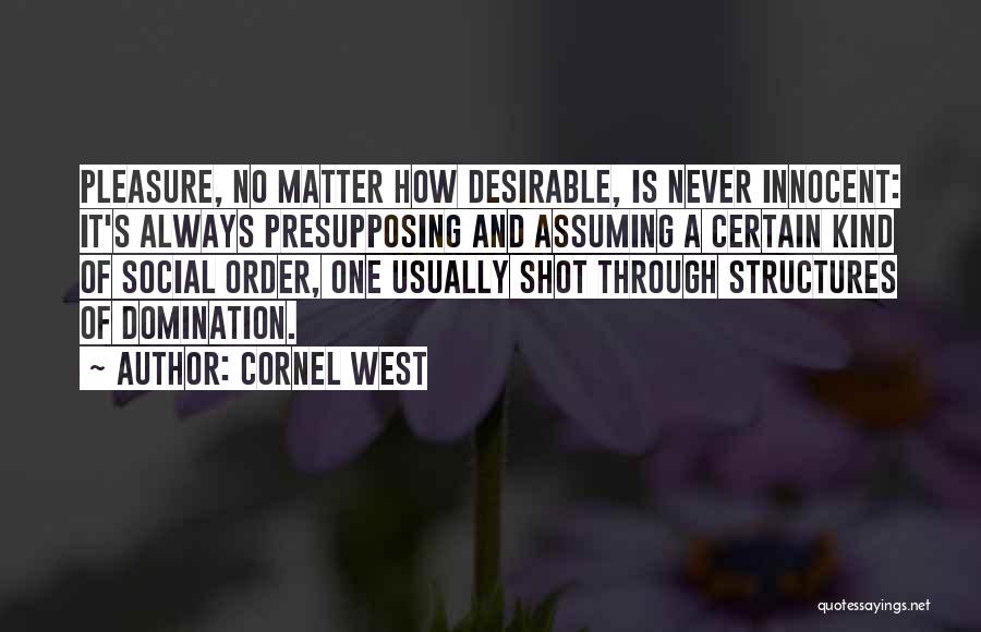 Structures Quotes By Cornel West