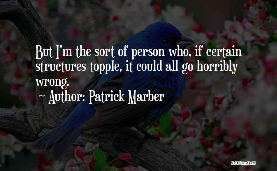 Structures Quotes By Patrick Marber