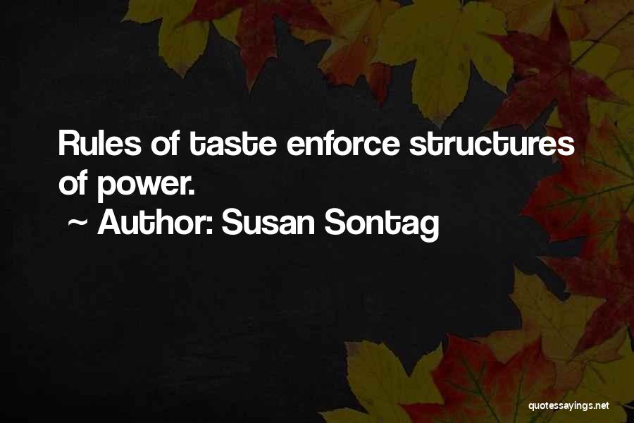Structures Quotes By Susan Sontag