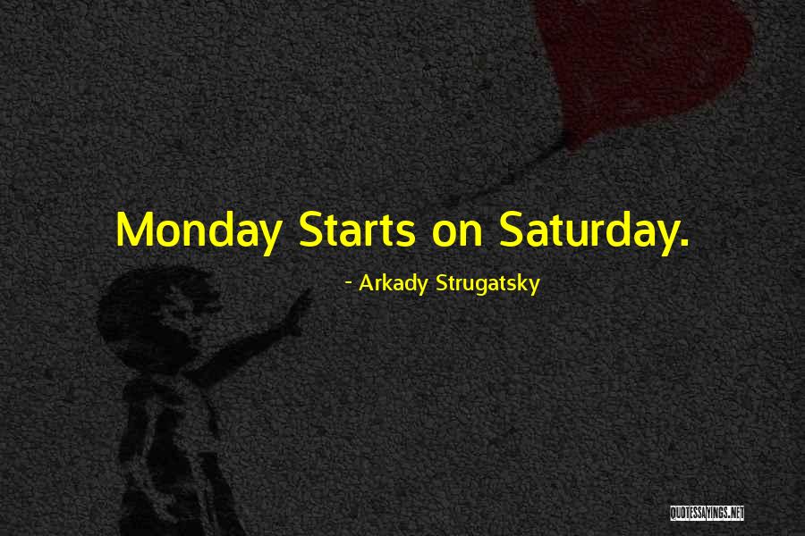 Strugatsky Quotes By Arkady Strugatsky Strugatsky Quotes By Arkady Strugatsky