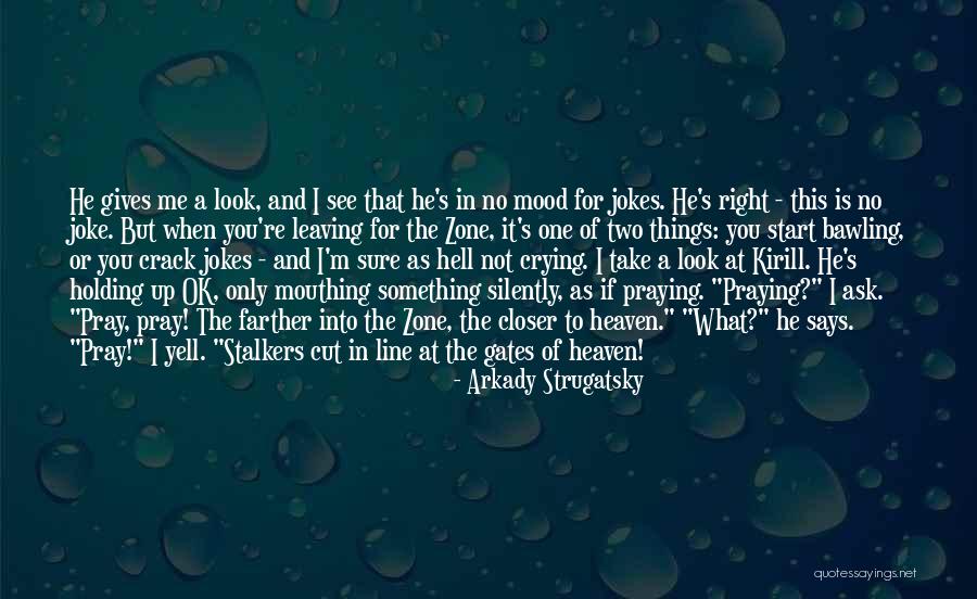 Strugatsky Quotes By Arkady Strugatsky Strugatsky Quotes By Arkady Strugatsky