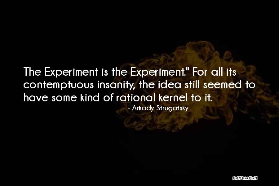 Strugatsky Quotes By Arkady Strugatsky Strugatsky Quotes By Arkady Strugatsky
