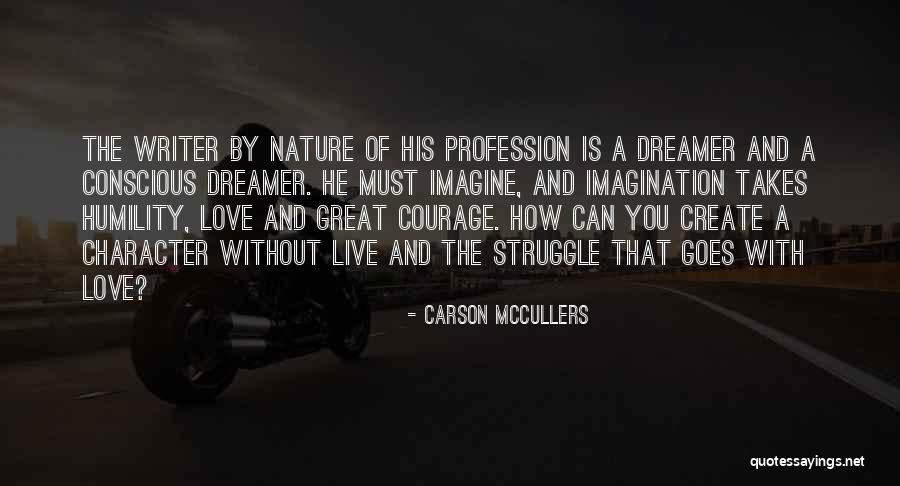 Struggle And Character Quotes By Carson McCullers Struggle And Character Quotes By Carson McCullers