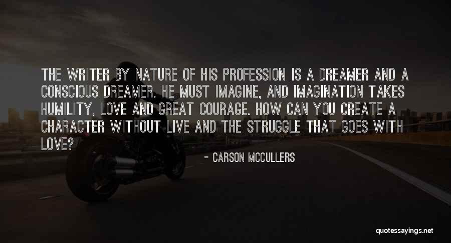 Struggle And Character Quotes By Carson McCullers