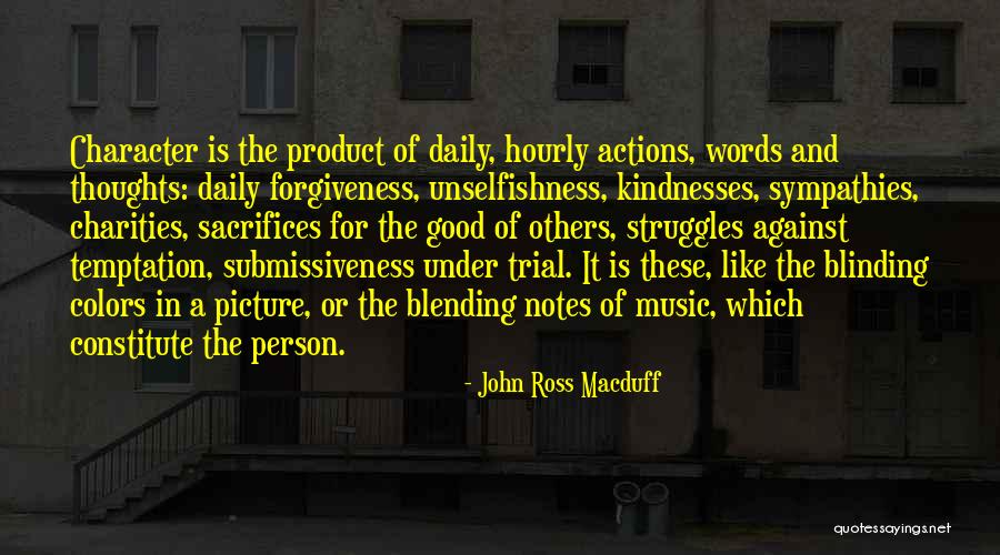 Struggle And Character Quotes By John Ross Macduff