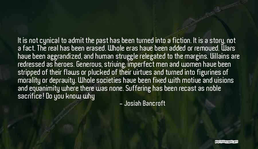 Struggle And Character Quotes By Josiah Bancroft Struggle And Character Quotes By Josiah Bancroft