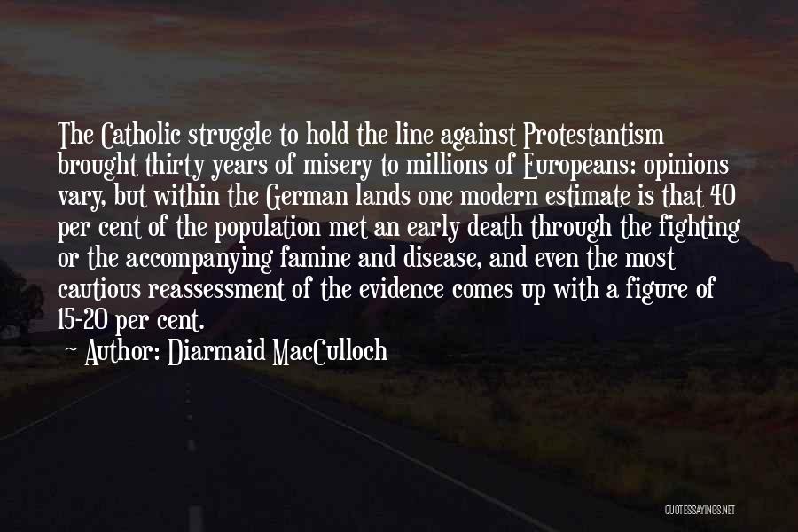 Struggle And Death Quotes By Diarmaid MacCulloch