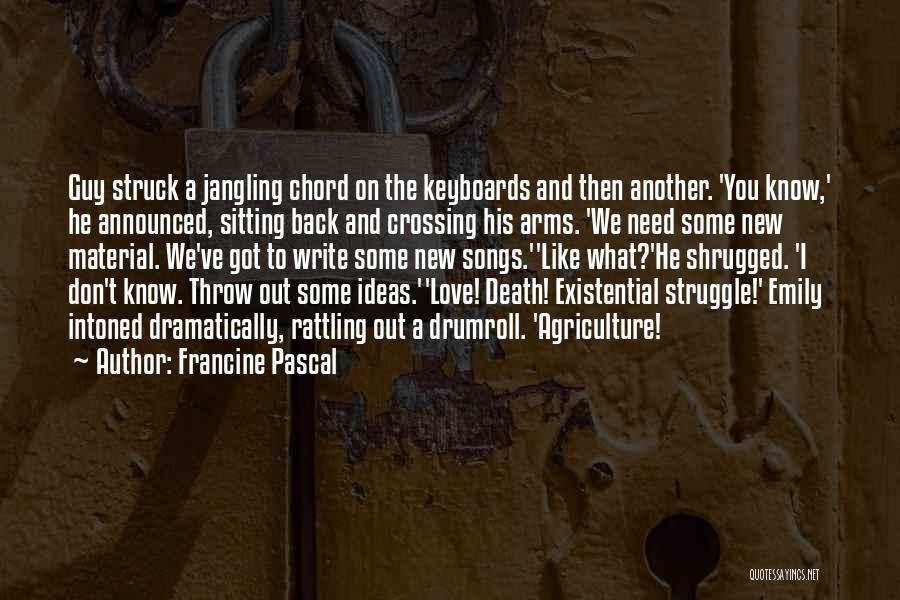 Struggle And Death Quotes By Francine Pascal