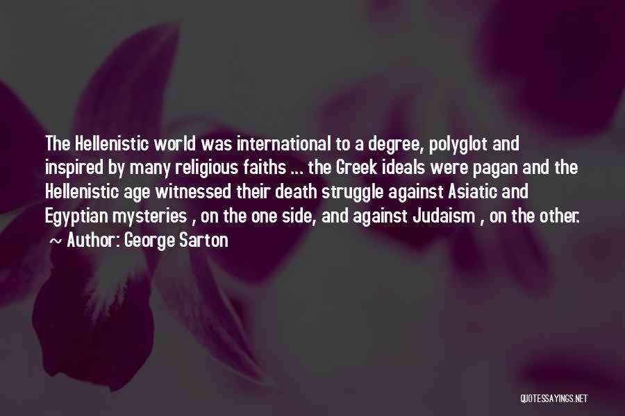 Struggle And Death Quotes By George Sarton