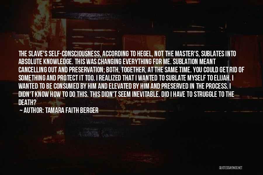 Struggle And Death Quotes By Tamara Faith Berger