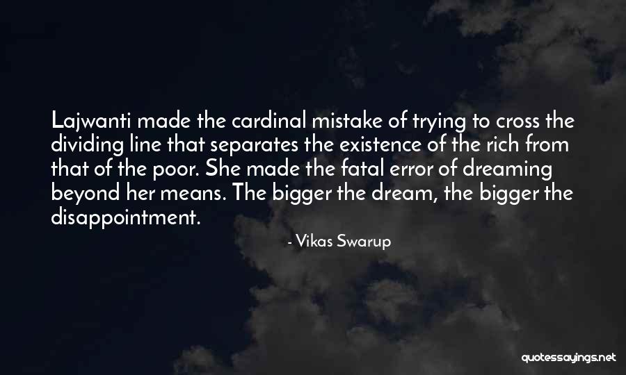 Struggle And Dreams Quotes By Vikas Swarup Struggle And Dreams Quotes By Vikas Swarup