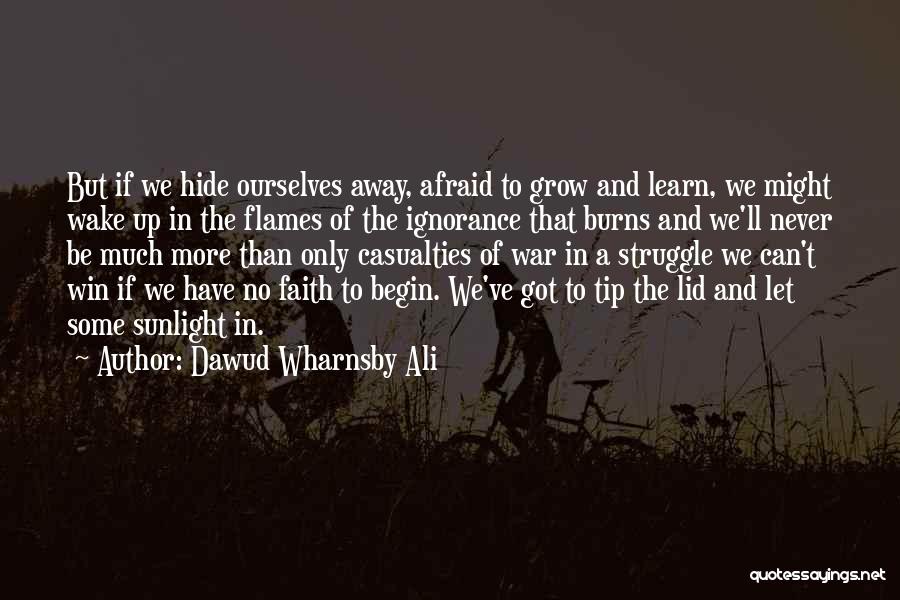 Struggle And Faith Quotes By Dawud Wharnsby Ali