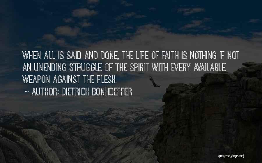 Struggle And Faith Quotes By Dietrich Bonhoeffer