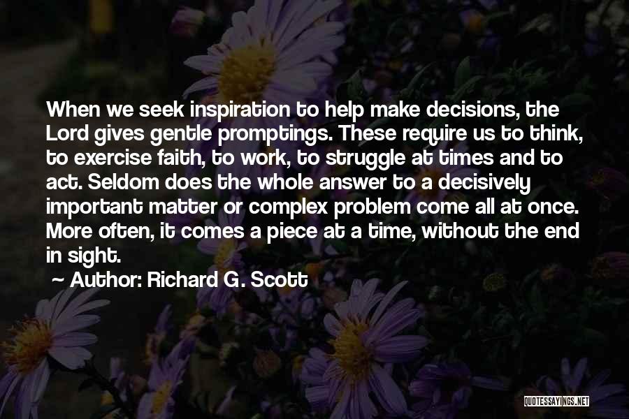 Struggle And Faith Quotes By Richard G. Scott