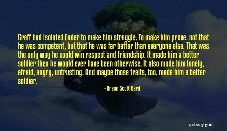 Struggle And Friendship Quotes By Orson Scott Card