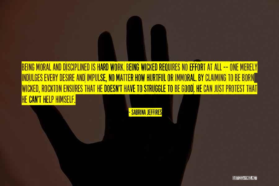 Struggle And Hard Work Quotes By Sabrina Jeffires Struggle And Hard Work Quotes By Sabrina Jeffires