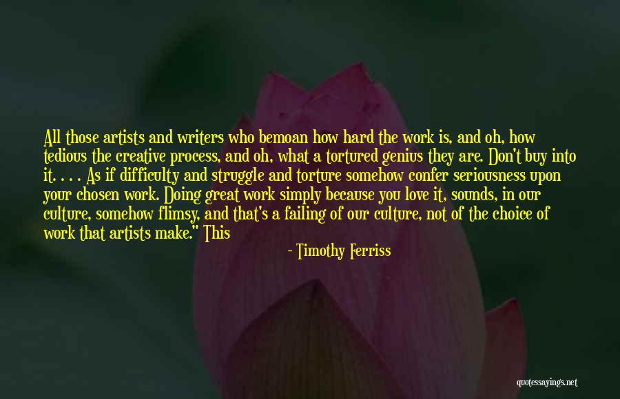 Struggle And Hard Work Quotes By Timothy Ferriss