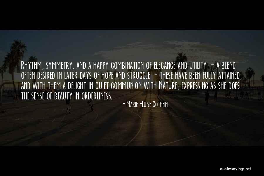 Struggle And Hope Quotes By Marie-Luise Gothein Struggle And Hope Quotes By Marie-Luise Gothein
